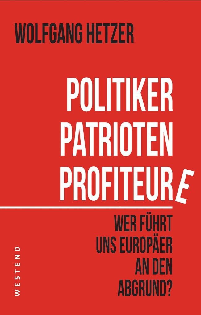Politiker Patrioten Profiteure