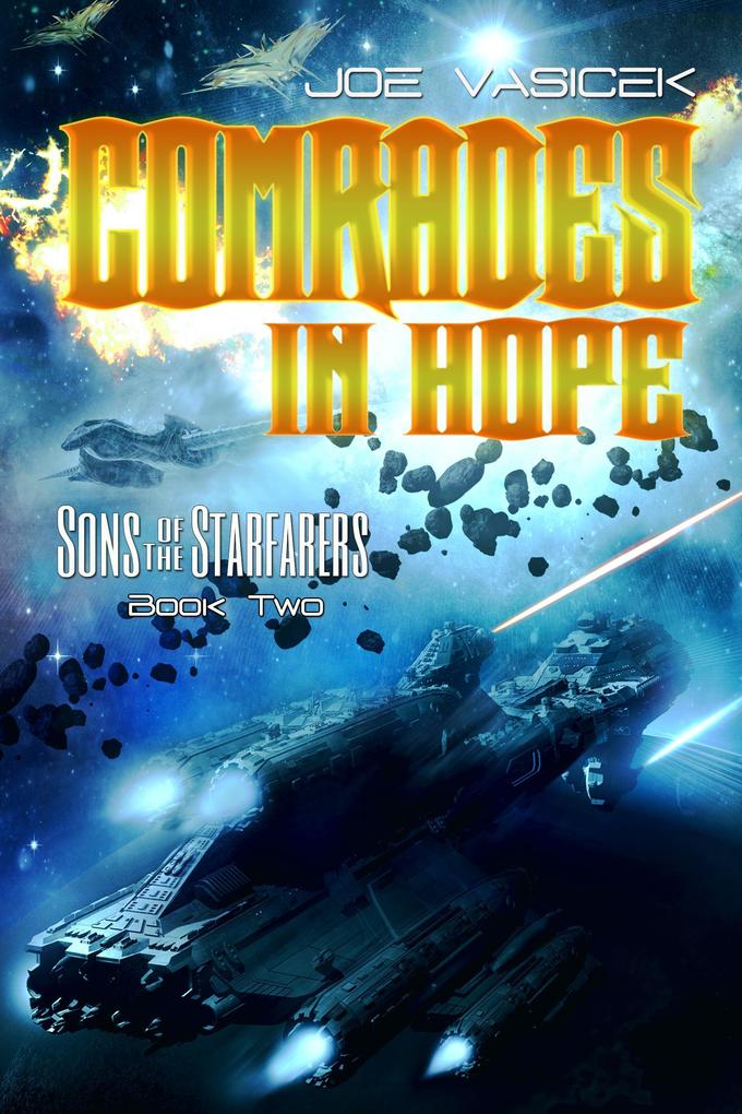Comrades in Hope (Sons of the Starfarers #2)