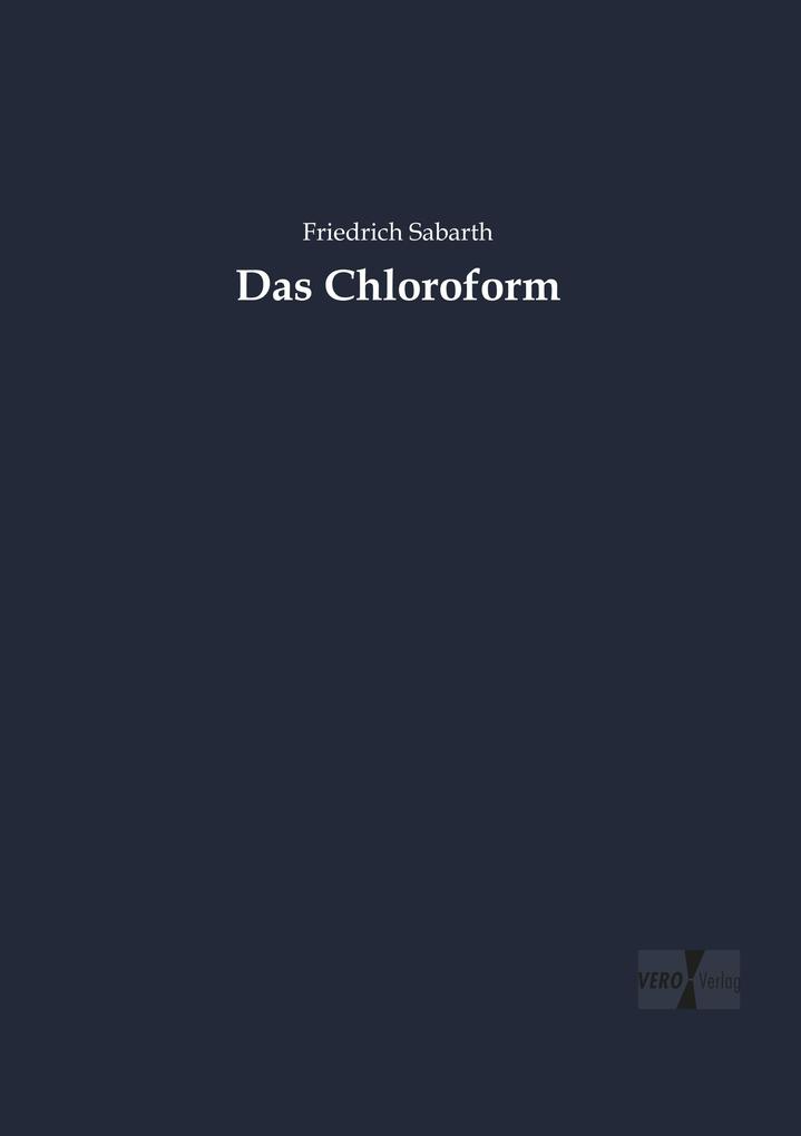 Das Chloroform