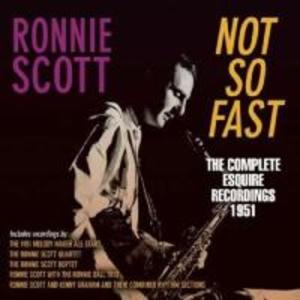 Not So Fast-The Complete  Recordings 1951