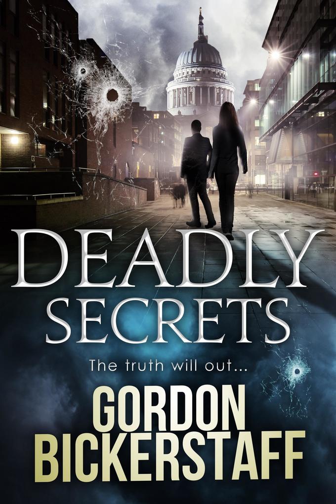 Deadly Secrets (A Lambeth Group Thriller)