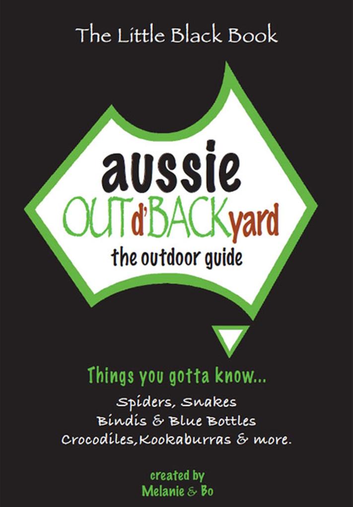 Aussie Out d‘Backyard: The Outdoor Guide