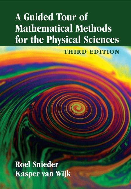 Guided Tour of Mathematical Methods for the Physical Sciences