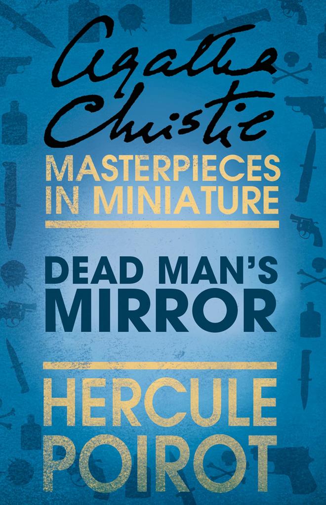 The Dead Man‘s Mirror: A Hercule Poirot Short Story