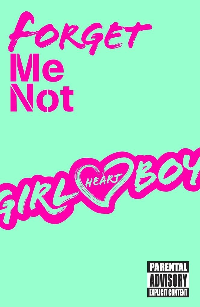 Girl Heart Boy: Forget Me Not (short story ebook 2)