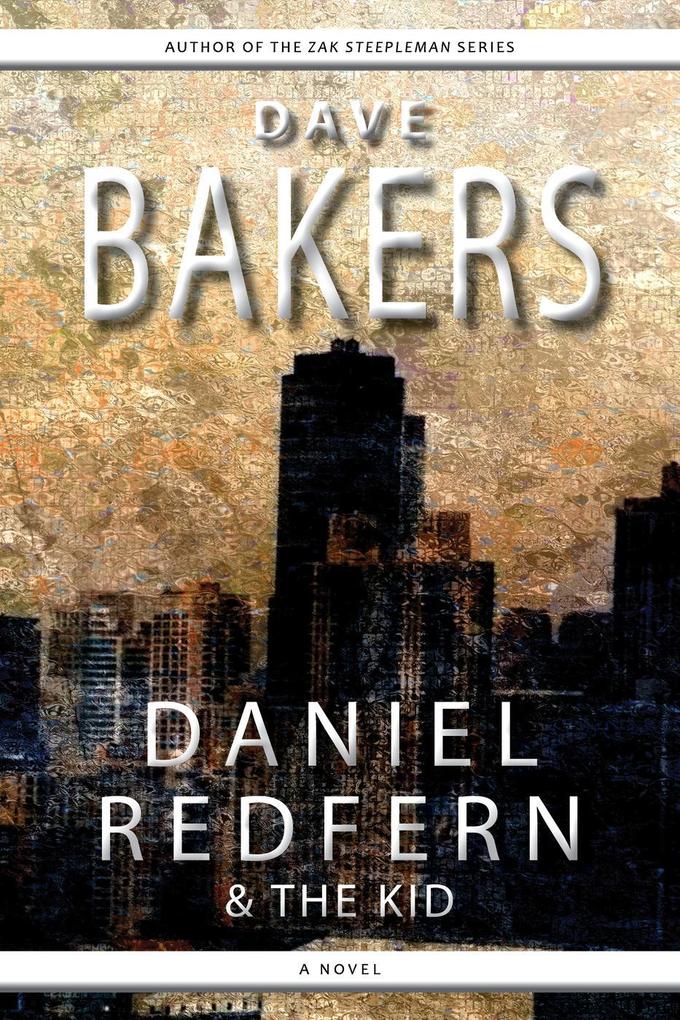 Daniel Redfern And The Kid: A Novel