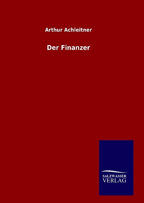 Der Finanzer - Arthur Achleitner
