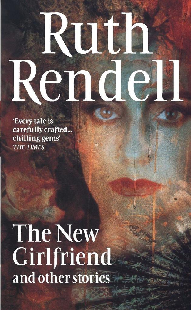 The New Girlfriend And Other Stories