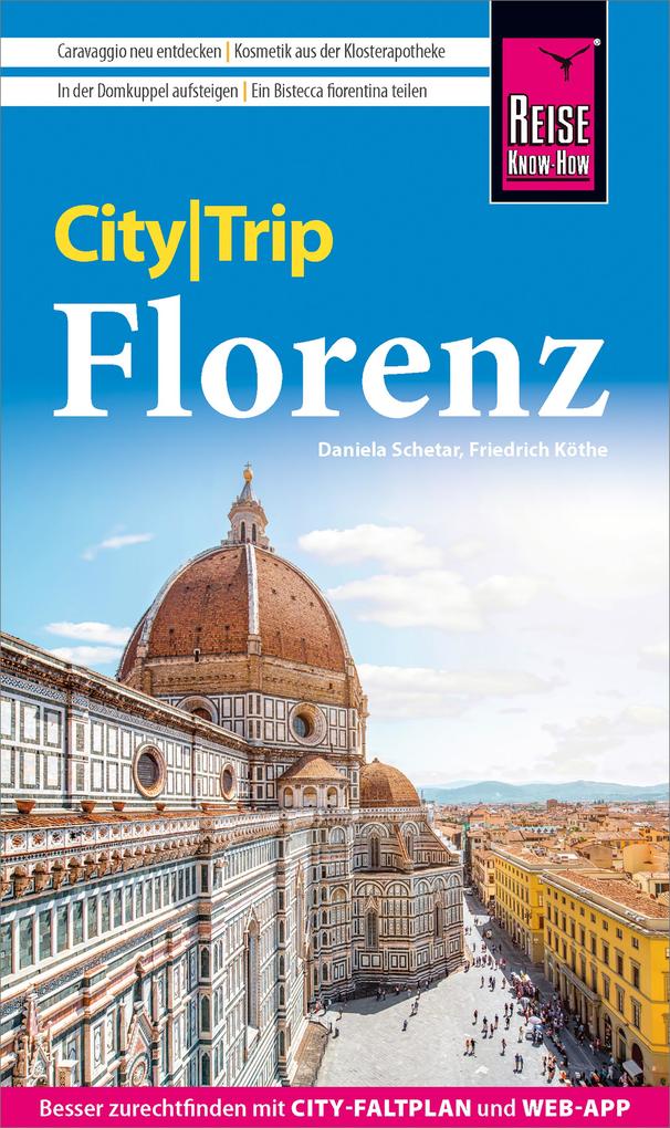 Reise Know-How CityTrip Florenz - Friedrich Köthe/ Daniela Schetar