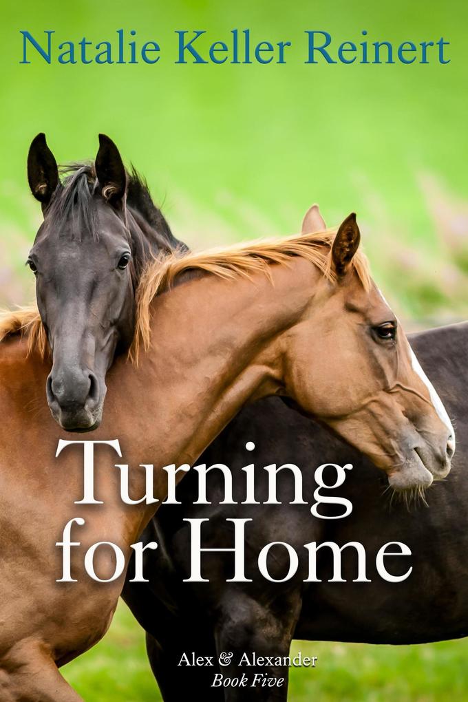 Turning For Home (Alex and Alexander #5)