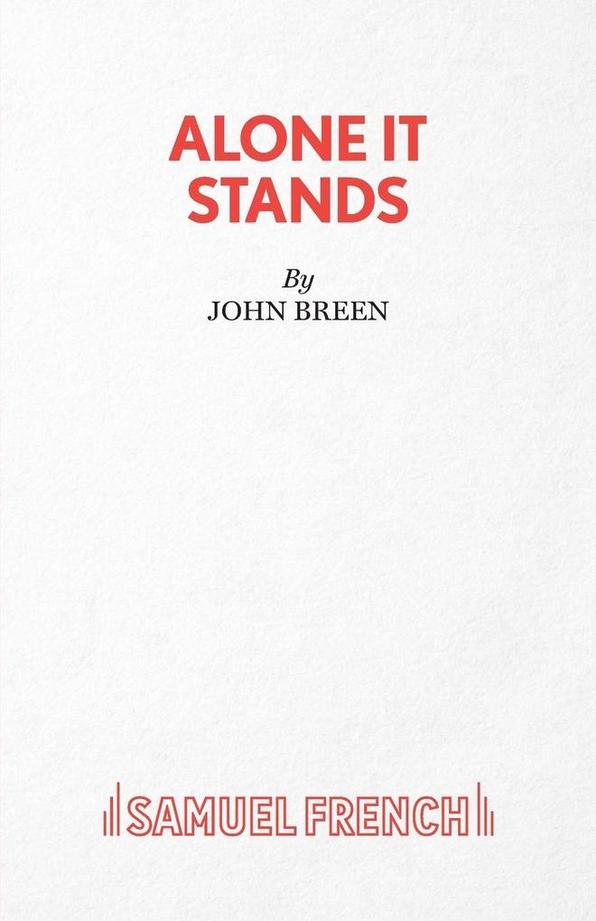 Alone It Stands - A Comedy