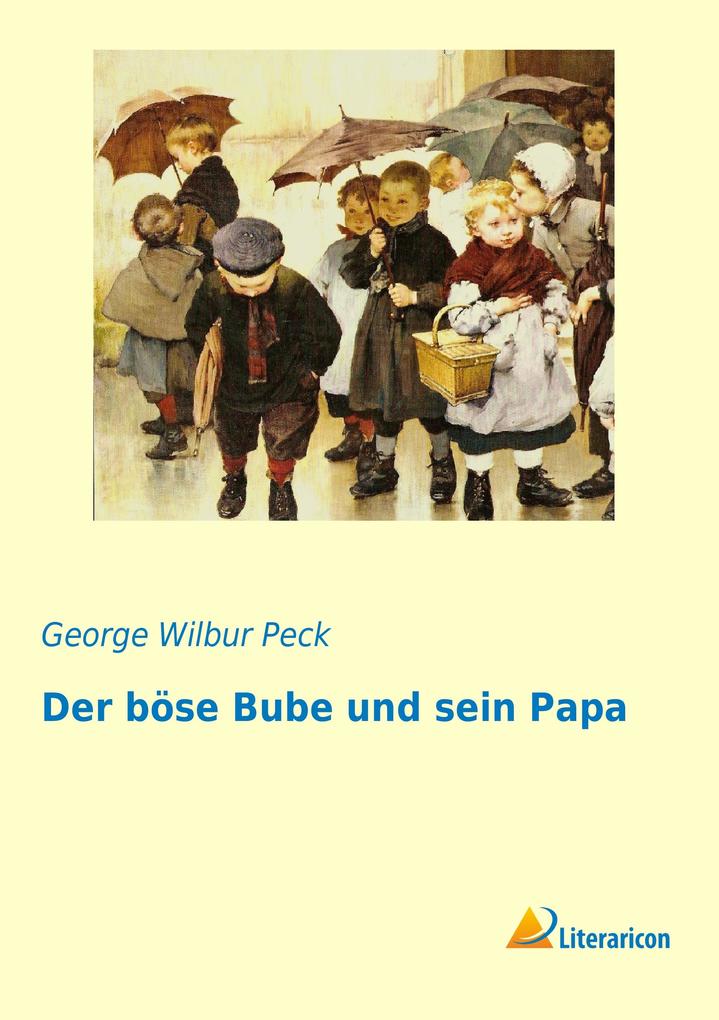 Der böse Bube und sein Papa
