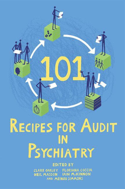 101 Recipe for Audit in Psychiatry