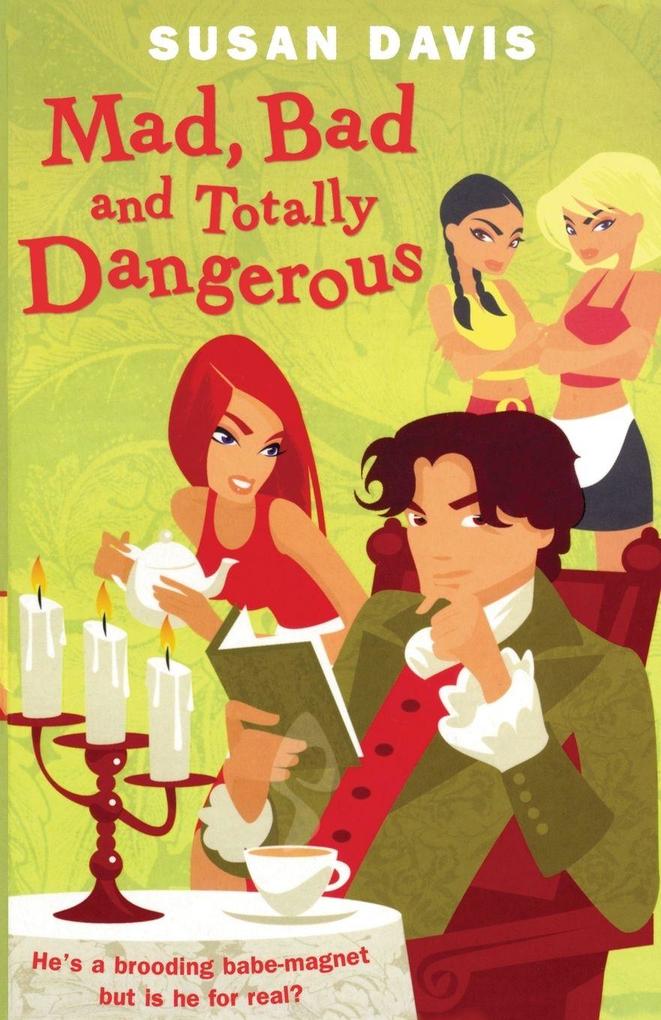 Mad Bad And Totally Dangerous