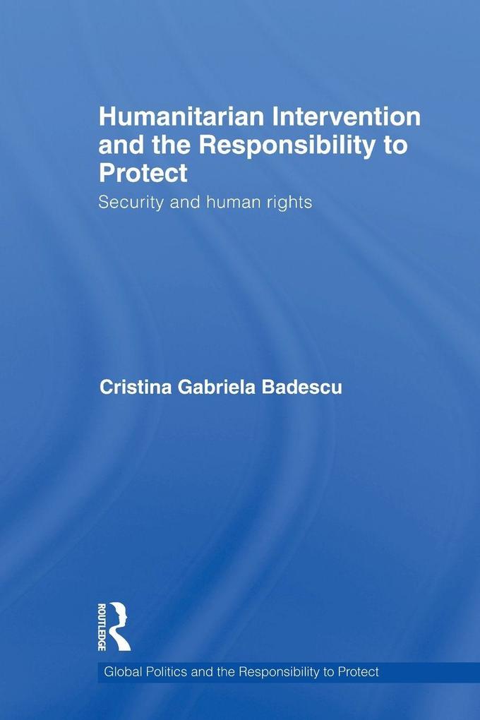 Humanitarian Intervention and the Responsibility to Protect