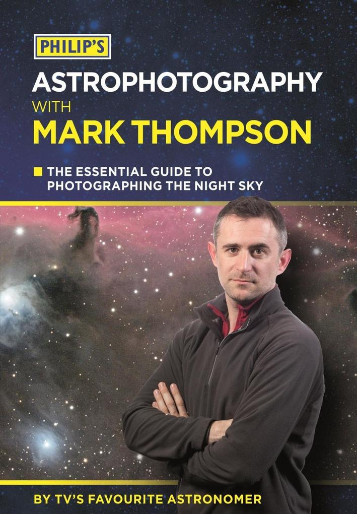 Philip‘s Astrophotography With Mark Thompson