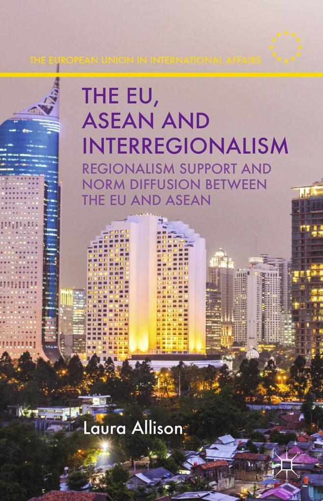 The EU ASEAN and Interregionalism