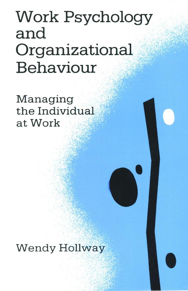 Work Psychology and Organizational Behaviour