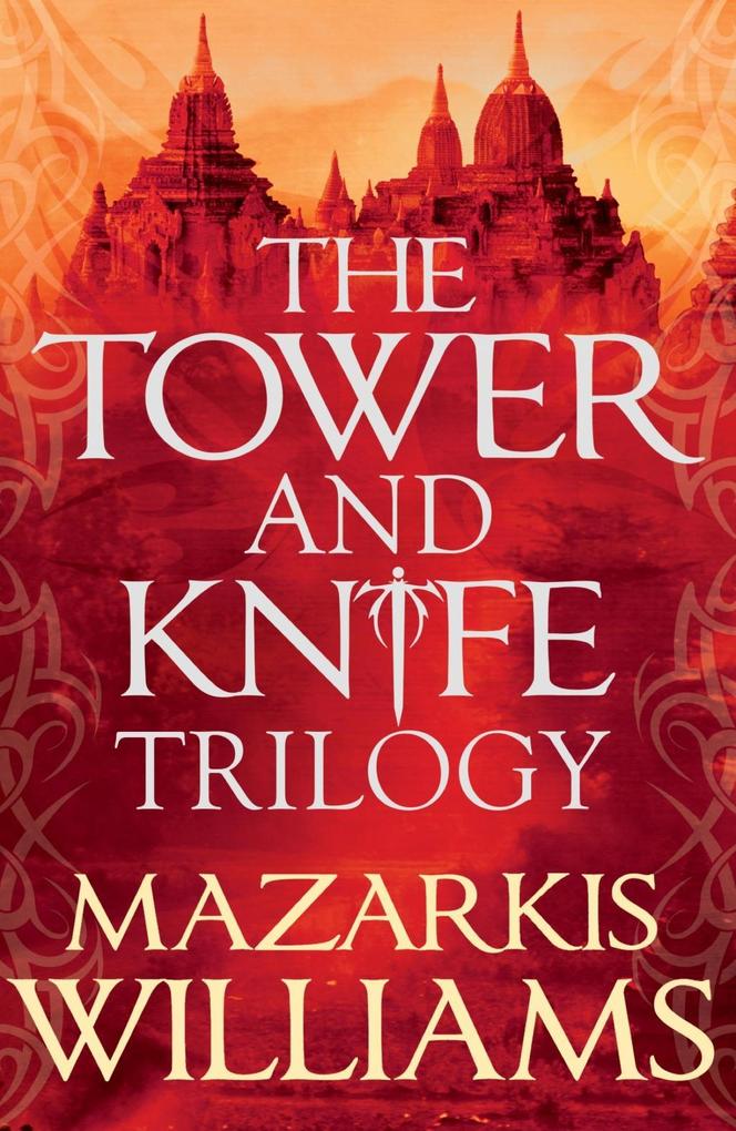 The Tower and Knife Trilogy