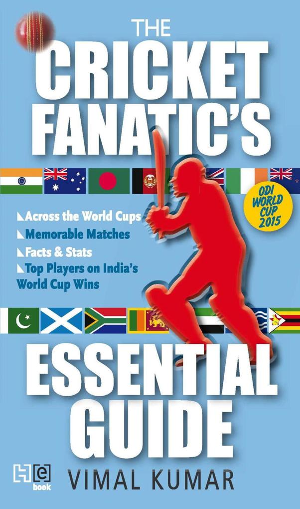 The Cricket Fanatic‘s Essential Guide