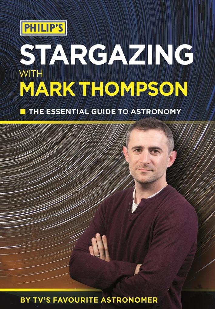 Philip‘s Stargazing With Mark Thompson