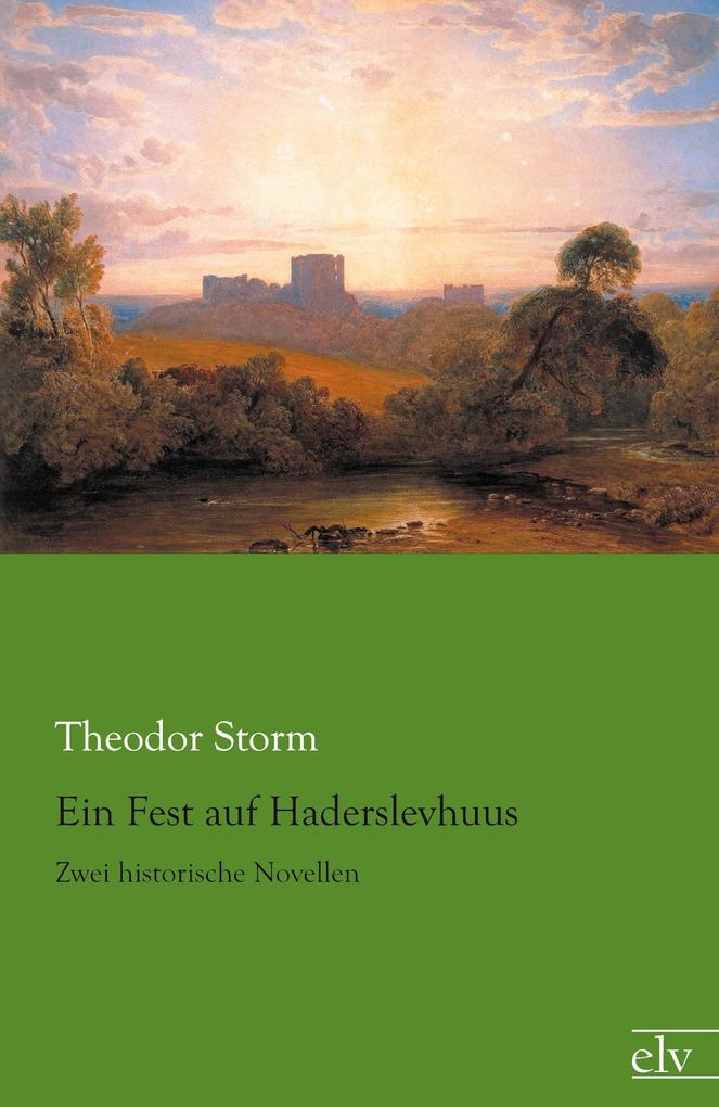 Ein Fest auf Haderslevhuus