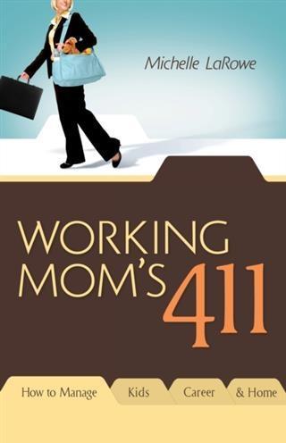 Working Mom‘s 411