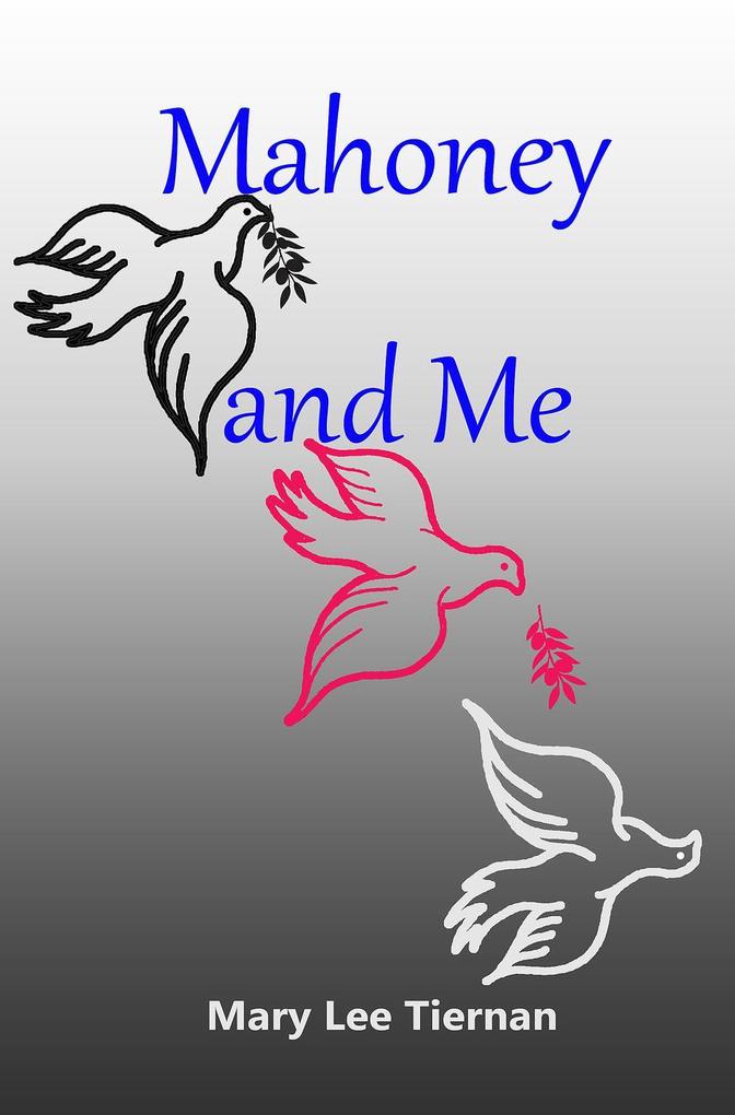 Mahoney and Me (Mahoney and Me Mystery Series #2)