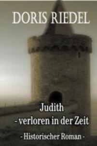 Judith - Verloren in der Zeit - Fantasy-Roman