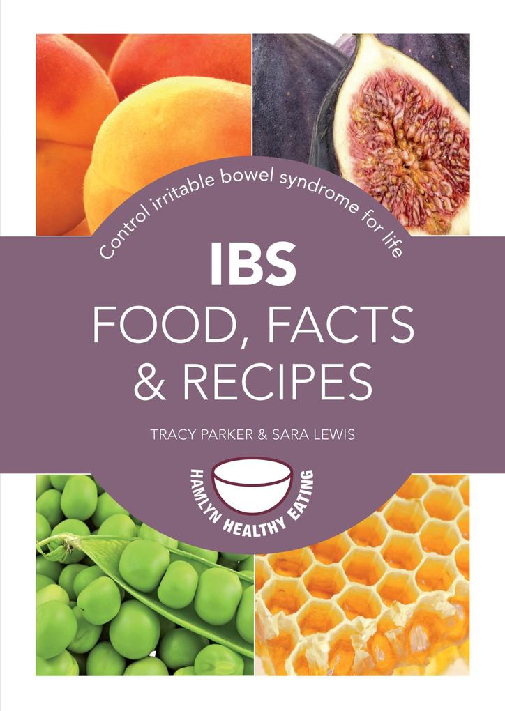 IBS: Food Facts and Recipes
