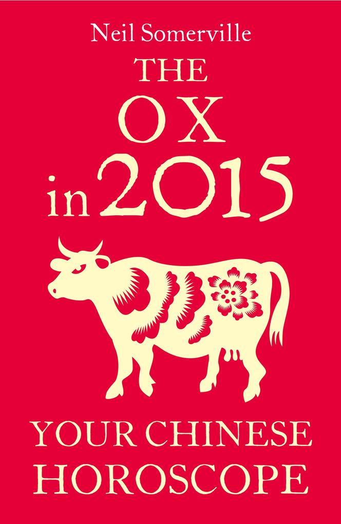 The Ox in 2015: Your Chinese Horoscope