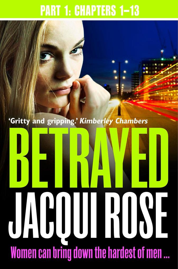 Betrayed (Part One: Chapters 1-13)