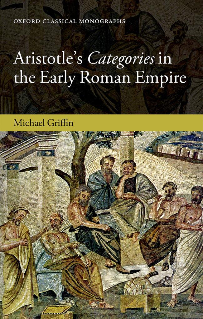Aristotle‘s Categories in the Early Roman Empire