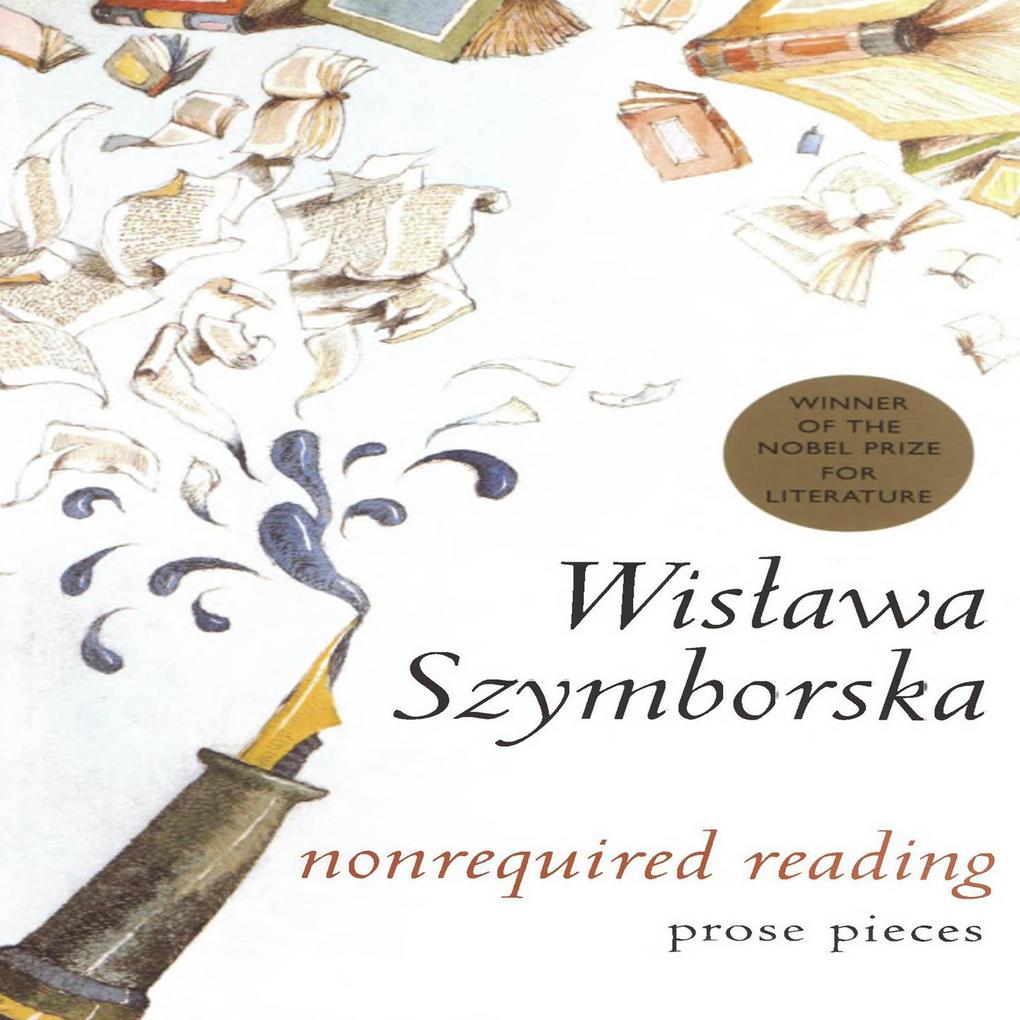 Nonrequired Reading - Wislawa Szymborska