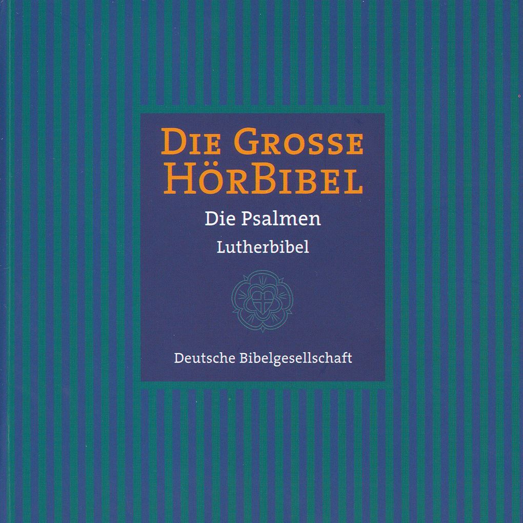 Die Große Hörbibel - Die Psalmen