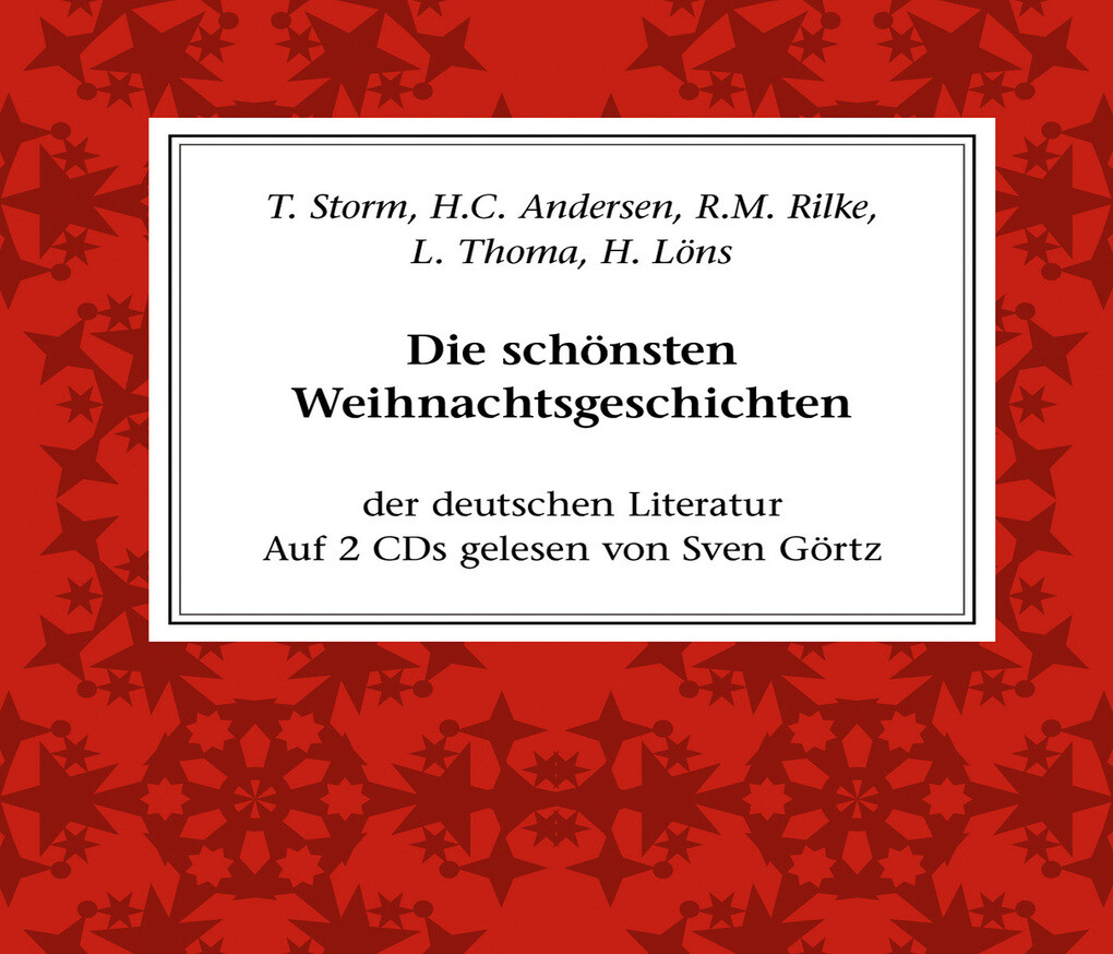 Die schönsten Weihnachtsgeschichten der deutschen Literatur