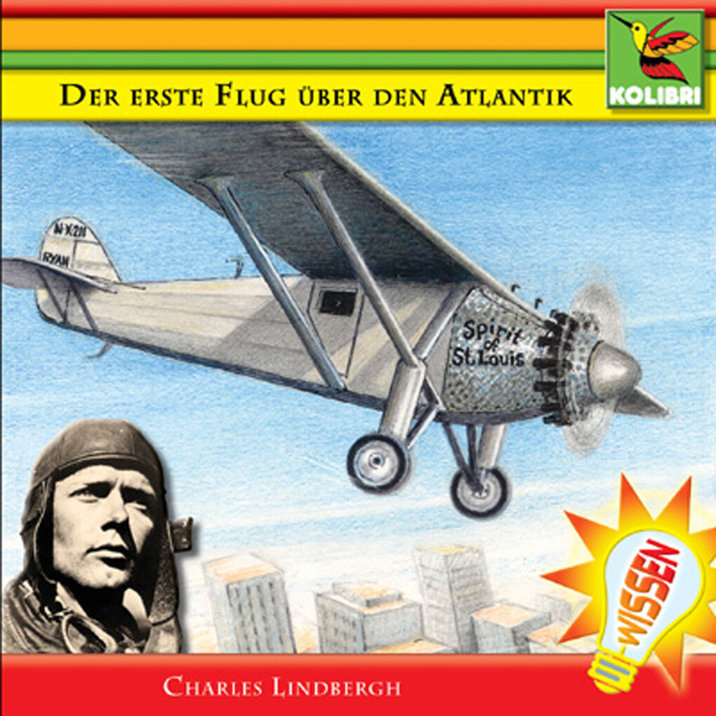 Der erste Flug über den Atlantik - Charles Lindbergh