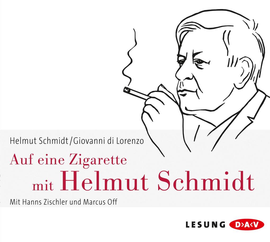 Auf eine Zigarette mit Helmut Schmidt - Giovanni di Lorenzo/ Helmut Schmidt/ Giovanni DiLorenzo