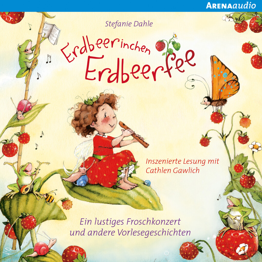 Image of Erdbeerinchen Erdbeerfee. Ein lustiges Froschkonzert und andere Vorlesegeschichten