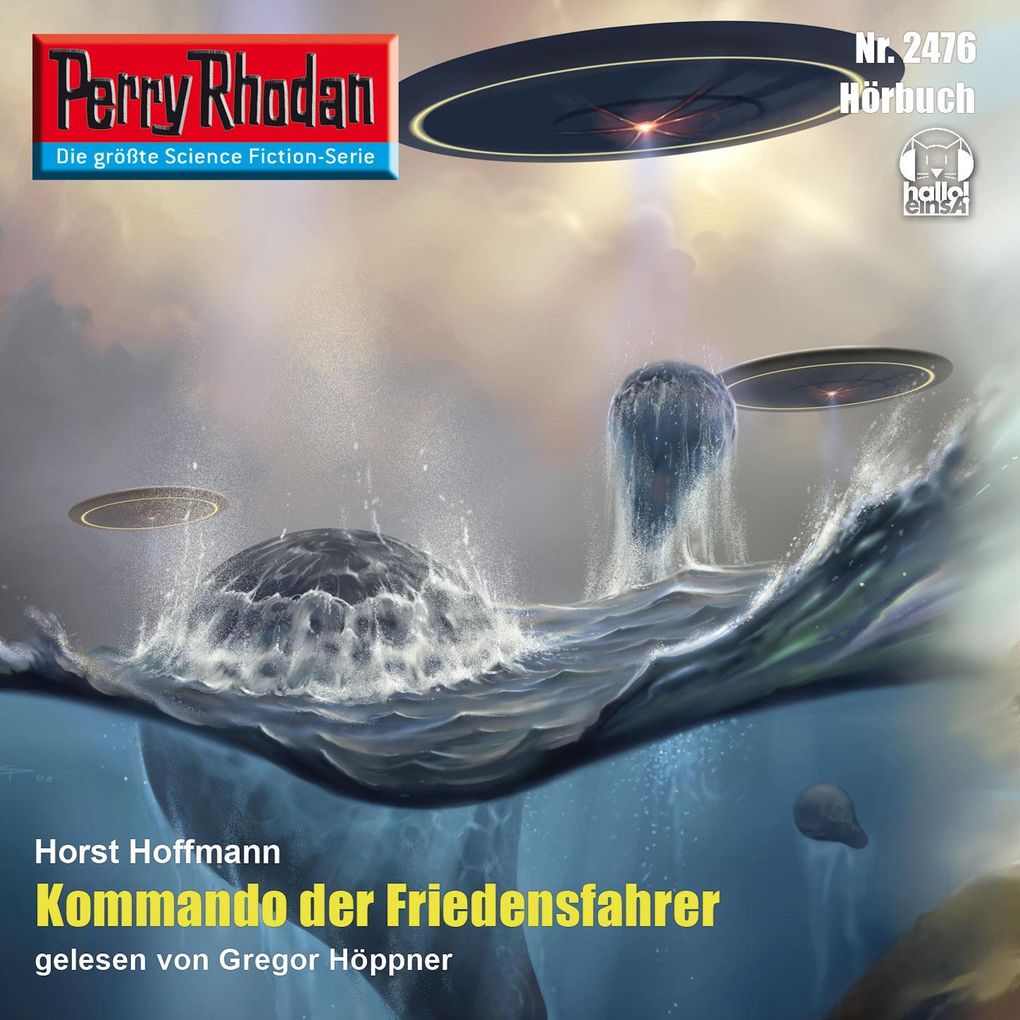 Perry Rhodan 2476: Kommando der Friedensfahrer