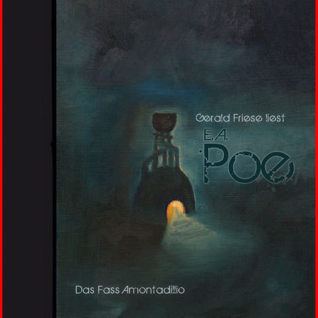 Edgar Allan Poe - Das Fass Amontillado
