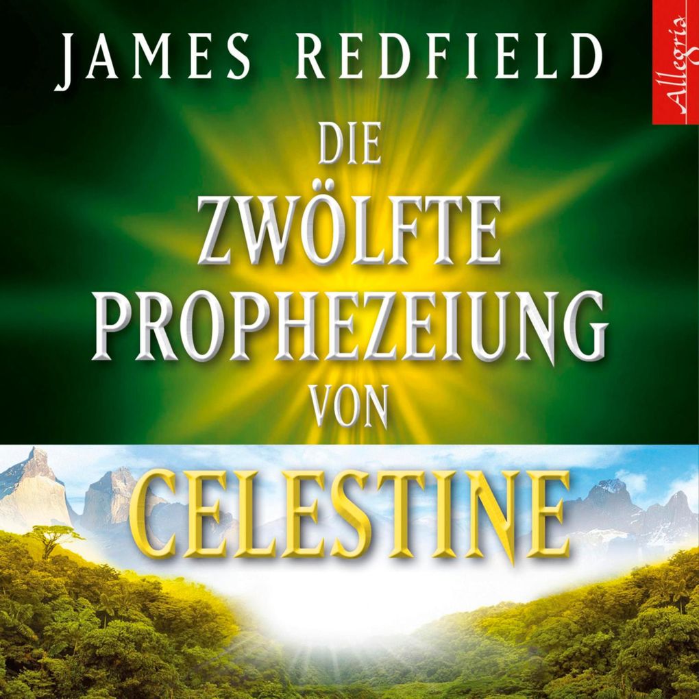 Die Zwölfte Prophezeiung von Celestine