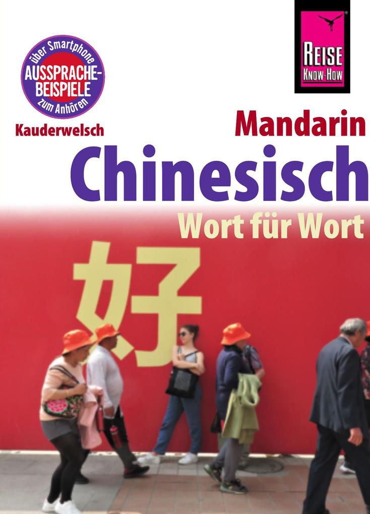 Chinesisch (Mandarin) - Wort für Wort - Marie-Luise Latsch/ Helmut Forster-Latsch