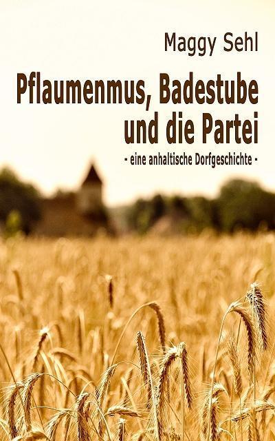 Pflaumenmus Badestube und die Partei