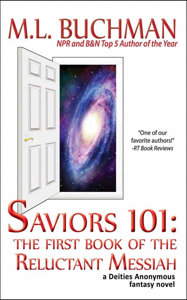 Saviors 101: The First Book of the Reluctant Messiah
