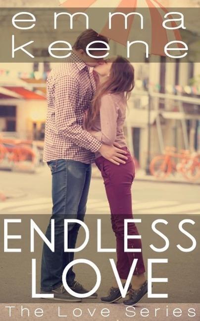 Endless Love (The Love Series #3)