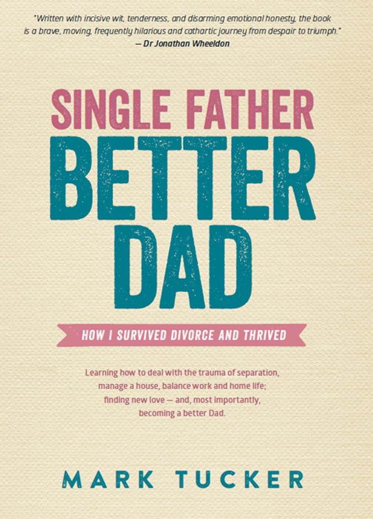 Single Father Better Dad
