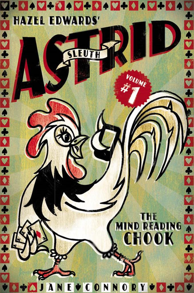 Sleuth Astrid: The Mind Reading Chook