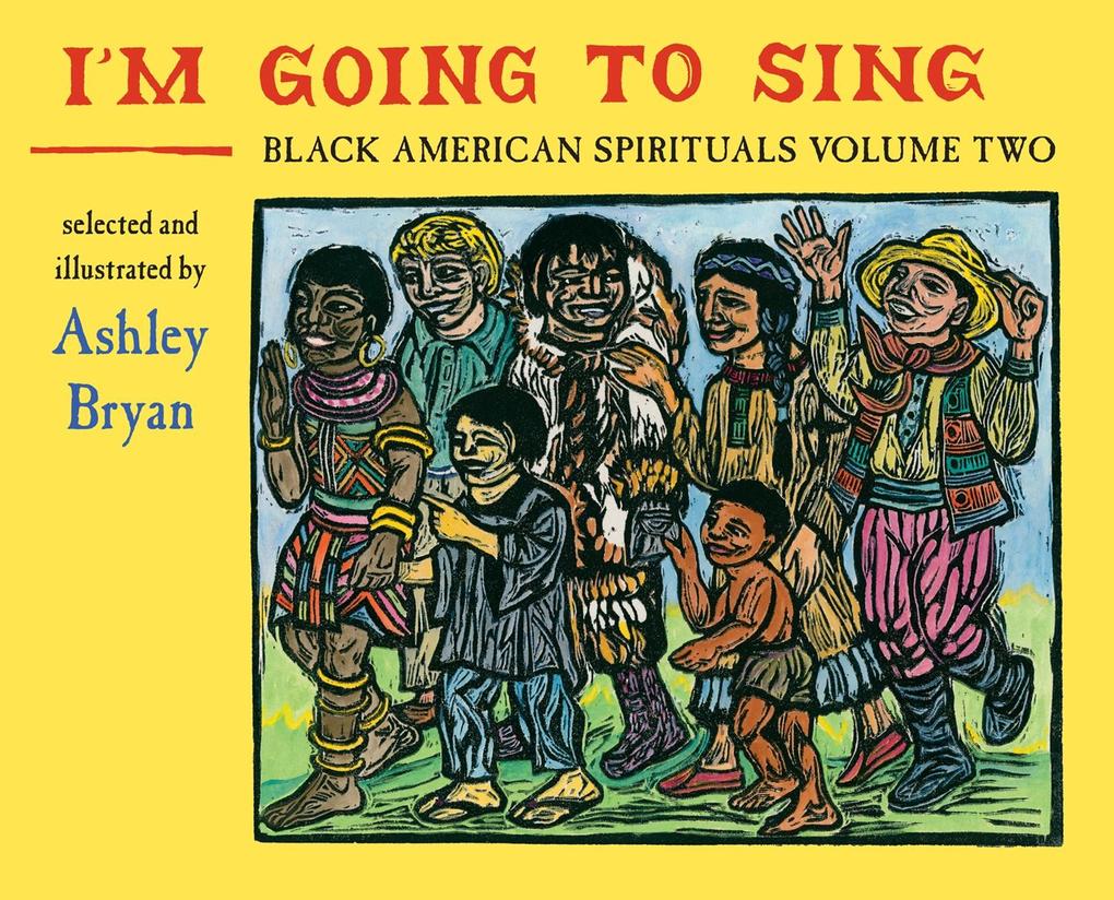 I‘m Going to Sing Black American Spirituals Volume Two