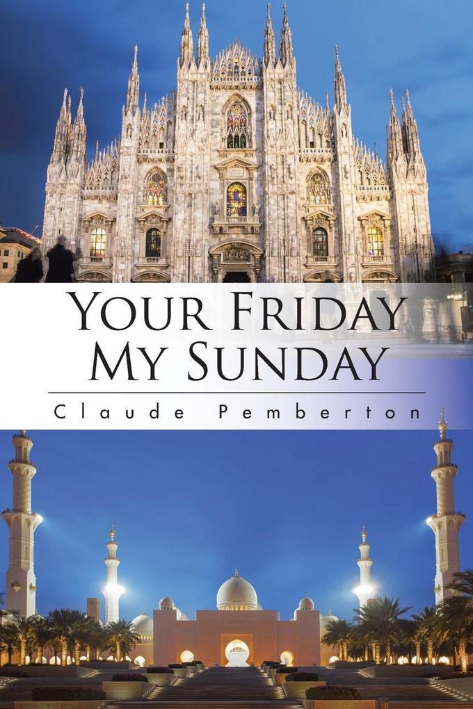 Your Friday My Sunday